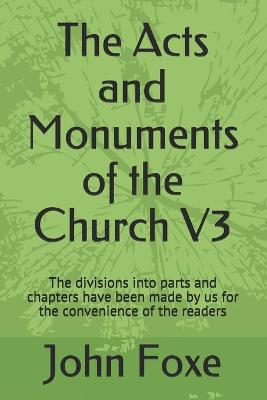 Book cover for The Acts and Monuments of the Church V3
