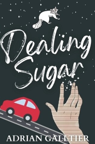 Cover of Dealing Sugar