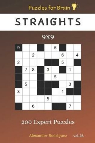 Cover of Puzzles for Brain - Straights 200 Expert Puzzles 9x9 vol.26