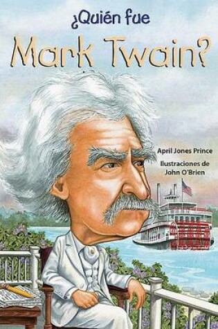 Cover of Quien Fue Mark Twain?