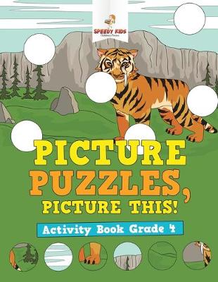 Book cover for Picture Puzzles, Picture This! Activity Book Grade 4