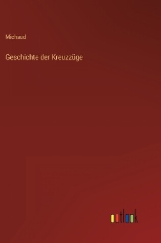 Cover of Geschichte der Kreuzzüge