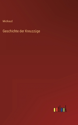 Book cover for Geschichte der Kreuzzüge