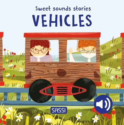 Book cover for Sweet Sounds Stories. Vehicles