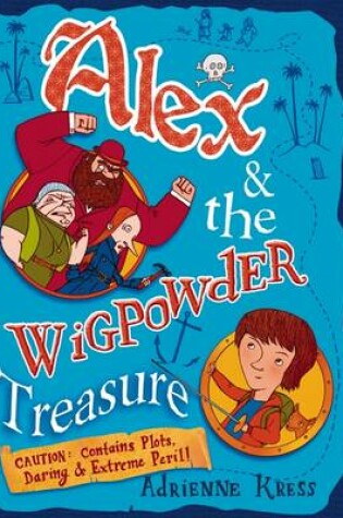 Cover of Alex and the Wigpowder Treasure
