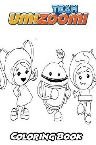 Cover of Team Umizoomi Coloring Book