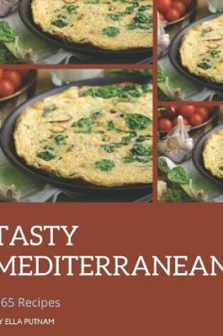 Cover of 365 Tasty Mediterranean Recipes