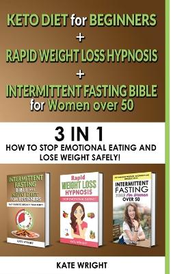 Book cover for INTERMITTENT FASTING for WOMEN OVER 50+KETO for BEGINNERS+RAPID WEIGHT LOSS HYPNOSIS for WOMEN-Edition 2023