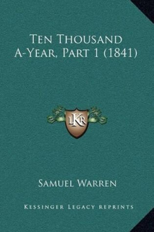 Cover of Ten Thousand A-Year, Part 1 (1841)