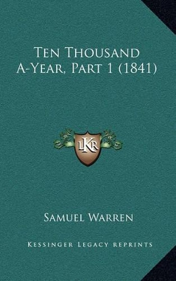 Book cover for Ten Thousand A-Year, Part 1 (1841)