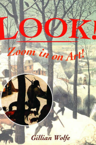 Cover of Look! Zoom in on Art