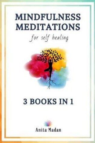 Cover of Mindfulness Meditations for Self-Healing