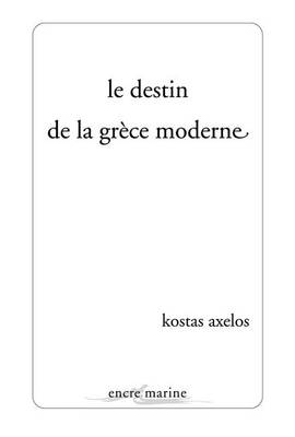 Book cover for Le Destin de la Grece Moderne