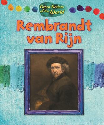 Cover of Great Artists of the World: Rembrandt van Rijn