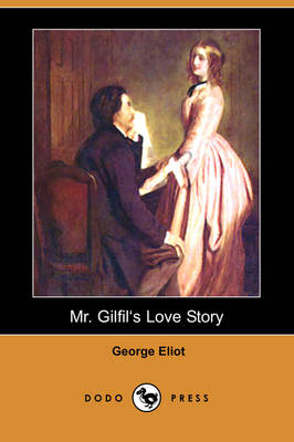 Book cover for Mr. Gilfilas Love Story (Dodo Press)