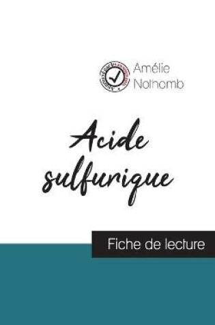 Cover of Acide sulfurique de Amelie Nothomb (fiche de lecture et analyse complete de l'oeuvre)