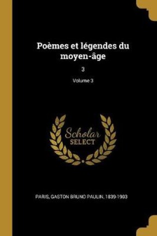 Cover of Poemes Et Legendes Du Moyen-Age