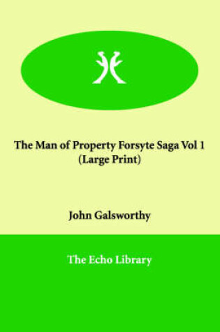 Cover of The Man of Property Forsyte Saga Vol 1