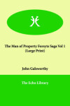 Book cover for The Man of Property Forsyte Saga Vol 1