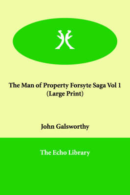 Book cover for The Man of Property Forsyte Saga Vol 1