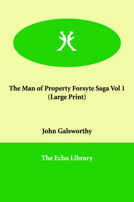 Cover of The Man of Property Forsyte Saga Vol 1