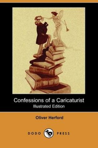 Cover of Confessions of a Caricaturist (Illustrated Edition) (Dodo Press)