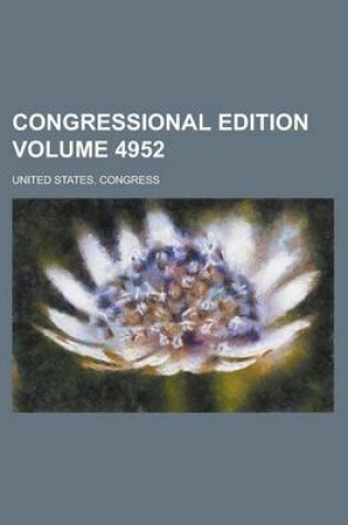 Cover of Congressional Edition Volume 4952