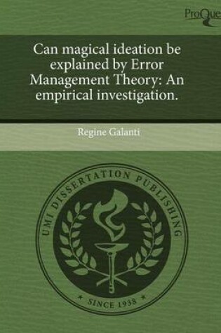 Cover of Can Magical Ideation Be Explained by Error Management Theory: An Empirical Investigation