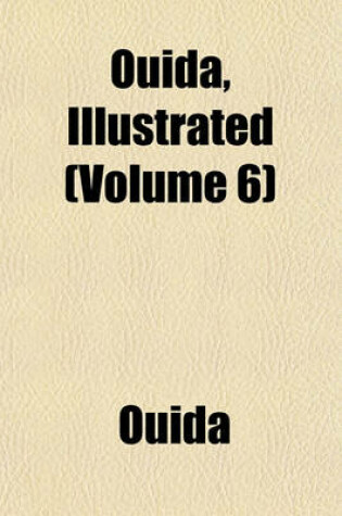 Cover of Ouida, Illustrated (Volume 6)