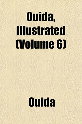 Book cover for Ouida, Illustrated (Volume 6)