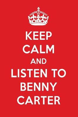Cover of Keep Calm and Listen to Benny Carter
