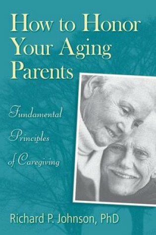 Cover of How to Honor Your Aging Parents