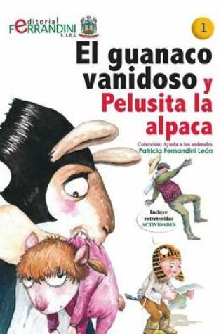 Cover of El Guanaco Vanidoso Y Pelusita La Alpaca