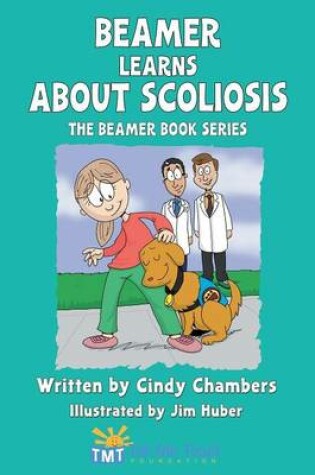 Cover of Beamer Learns about Scoliosis