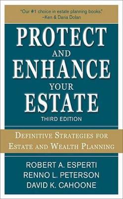 Book cover for Protect and Enhance Your Estate: Definitive Strategies for Estate and Wealth Planning 3/E