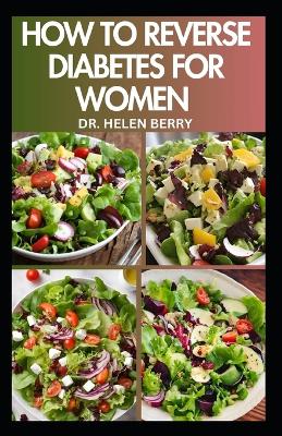 Book cover for How to Reverse Diabetes for Women