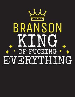 Book cover for BRANSON - King Of Fucking Everything