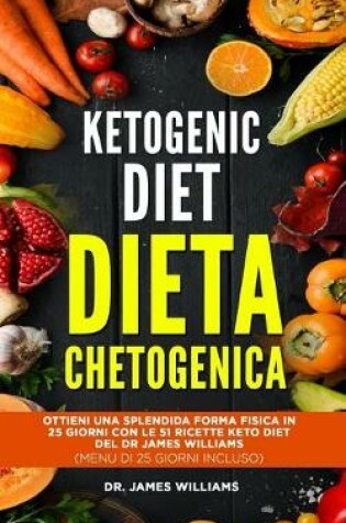 Cover of Ketogenic Diet - Dieta Chetogenica