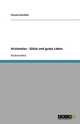 Book cover for Aristoteles - Gluck und gutes Leben