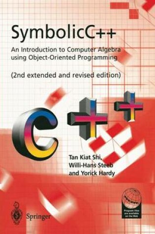 Cover of SymbolicC++:An Introduction to Computer Algebra using Object-Oriented Programming