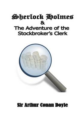 Book cover for Sherlock Holmes and the Adventure of the Stockbroker's Clerk