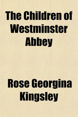 Book cover for The Children of Westminster Abbey