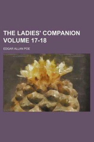 Cover of The Ladies' Companion Volume 17-18