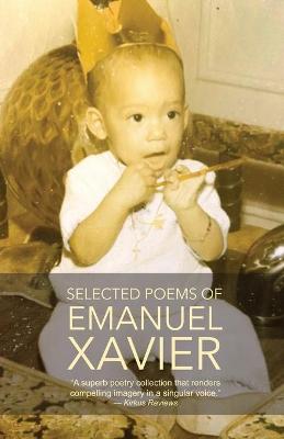 Book cover for Selected Poems of Emanuel Xavier