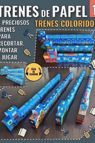 Cover of Trenes de Papel 1 - Trenes Coloridos