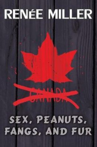 Cover of Sex, Peanuts, Fangs, and Fur