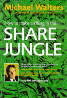 Book cover for How to Make a Killing in the Share Jungle