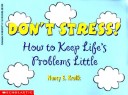 Book cover for Don't Stress!