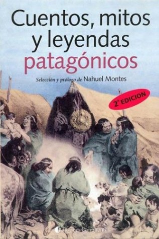 Book cover for Cuentos, Mitos y Leyendas Patagonicos