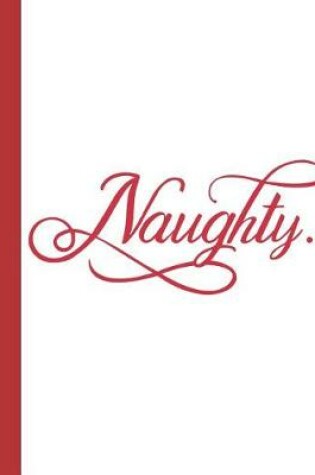 Cover of Naughty.